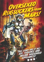 Over-Sexed Rugsuckers from Mars