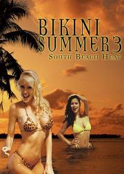 Bikini Summer III: South Beach Heat