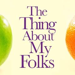 The Thing About My Folks - heidbacbFZY61sYyUIFrumEphSZ.jpg