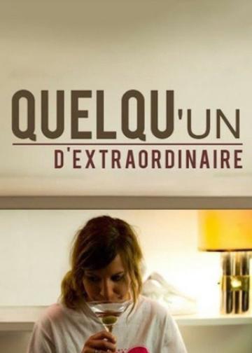 Quelqu'un d'extraordinaire