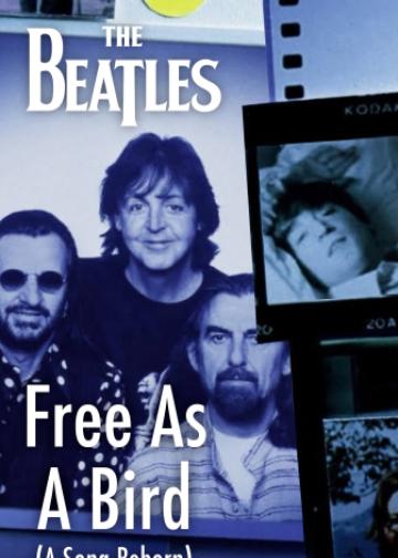 The Beatles - Free As A Bird: A Song Reborn
