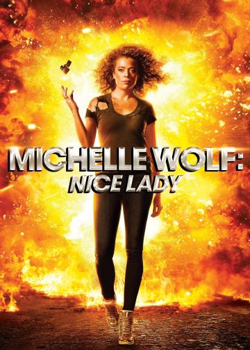 Michelle Wolf: Nice Lady