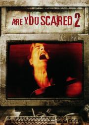 Are You Scared 2